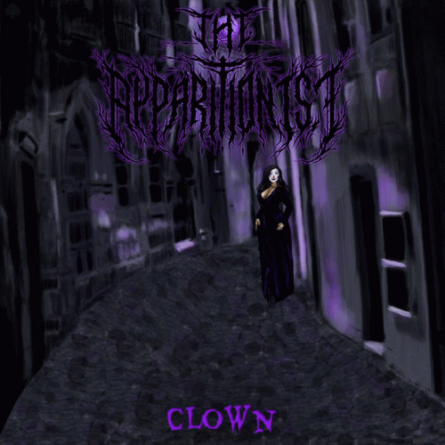 The Apparitionist (USA-1) : Clown (ft. Brianna Lee)